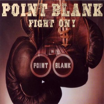 Point Blank - Fight On! 2009