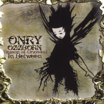 Onry Ozzborn-In Between 2005