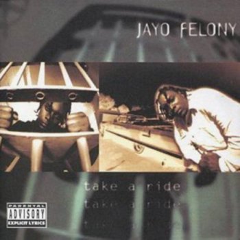 Jayo Felony-Take A Ride 1994