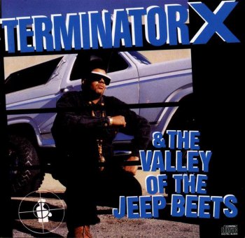 Terminator X & The Valley Of The Jeep Beats 1991