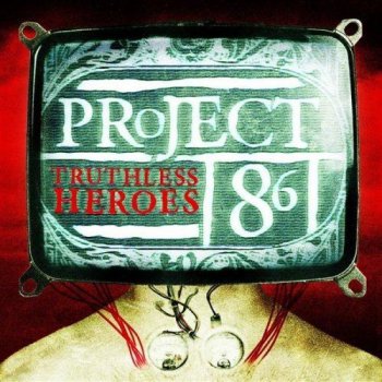 Project 86 - Truthless Heroes (2002)