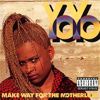 Yo-Yo-Make Way For The Motherlode 1991