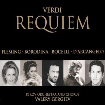 Verdi: Kirov Orchestra And Chorus, Mariinsky Theatre, St. Petersburg / Valery Gergiev conductor - Requiem (2CD Set Philips Records) 2001