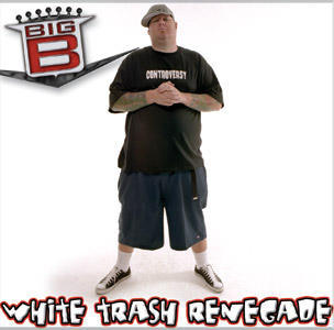 Big B-White Trash Renegade 2005
