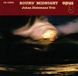 Johan Dielemans Trio - Round' Midnight (1993)