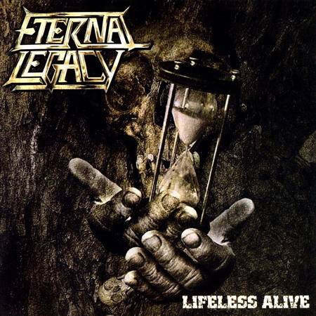 Eternal Legacy - Lifeless Alive (2009)