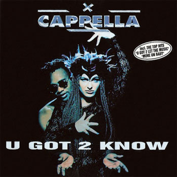 Cappella - U Got 2 Know 1994 (German Edition)
