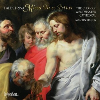 Giovanni Pierluigi da Palestrina - Missa Tu es Petrus, Missa Te Deum laudamus / Tomas Luis de Victoria - Te Deum laudamus (2010)