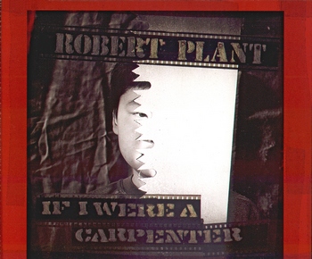 Robert Plant - If I Were A Carpenter (CD single) 1993