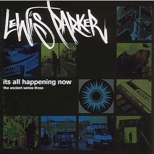 Lewis Parker-It's All Happening Now (The Ancients Series Three) 2002