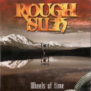 Rough Silk - Weels Of Time / Best Of (2 CD)