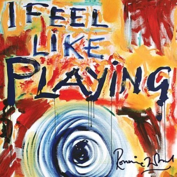 Ronnie Wood - I feel like playing (2010)
