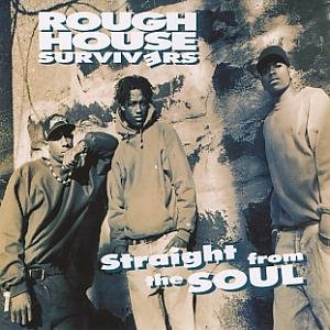 Rough House Survivers-Straight From The Soul 1992