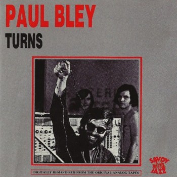 Paul Bley - Turns (1964)
