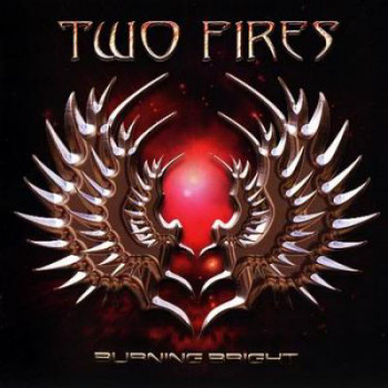 Two Fires - Burning Bright (2010)