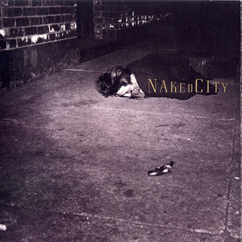 John Zorn & Naked City - Naked City (1989)