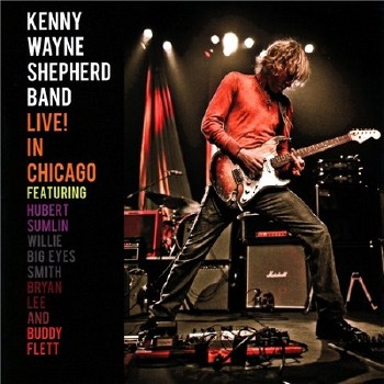Kenny Wayne Shepherd - Live In Chicago 2010 FLAC