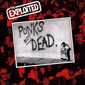 The Exploited - Punks not Dead 1981