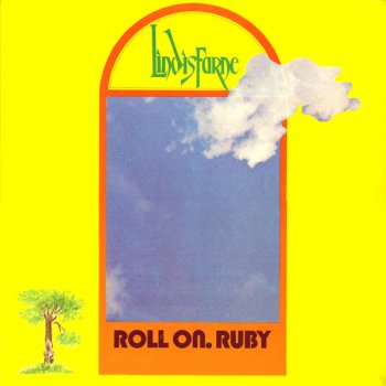 Lindisfarne - Roll On. Ruby (Charisma Records UK LP VinylRip 24/96) 1973