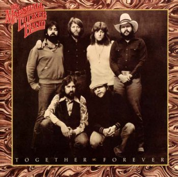 The Marshall Tucker Band - Together Forever [2004 Re-issue] 1978