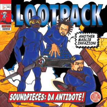 Lootpack-Soundpieces Da Antidote! 1999