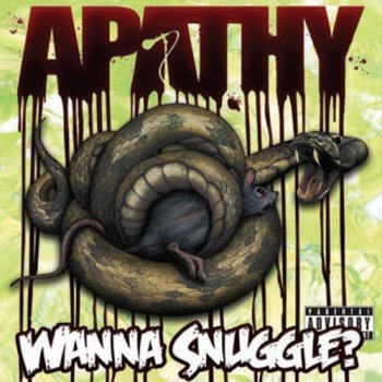 Apathy-Wanna Snuggle 2009