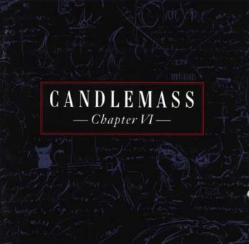 Candlemass - Chapter VI 1992
