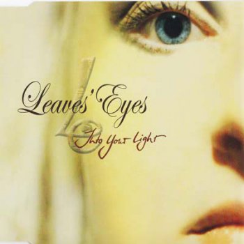Leaves' Eyes - Into Your Light (Single) 2004