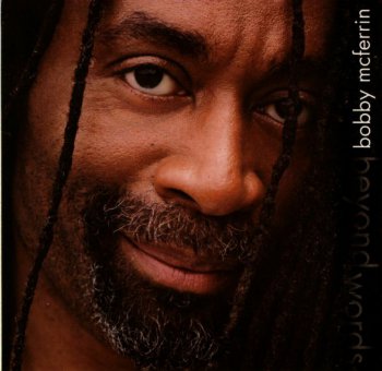 Bobby McFerrin - Beyond Words (2002)