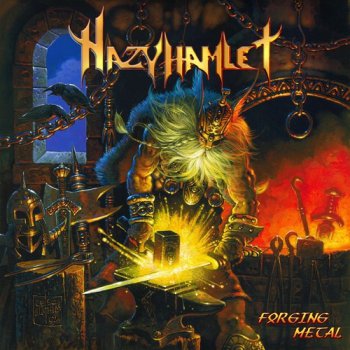 Hazy Hamlet - Forging Metal (2009)