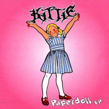 Kittie - Paperdoll (EP) (2000)