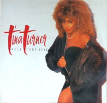 Tina Turner - Break Every Rule (Capitol Records 1C 062-24 0611 1, VinylRip 24bit/48kHz) (1986)