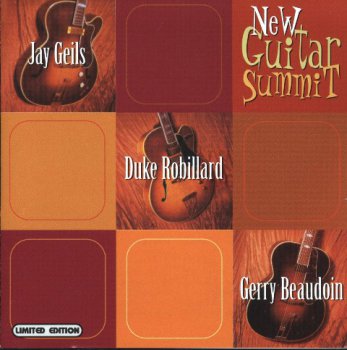 Jay Geils, Duke Robillard, Gerry Beaudoin - New Guitar Summit (2004)