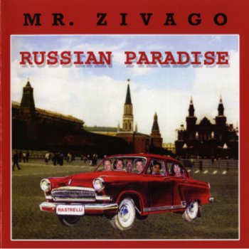 Mr. Zivago - Russian Paradise (2010)
