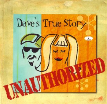Dave's True Story - Unauthorized (2000) [Studio Master 24bit/96kHz]