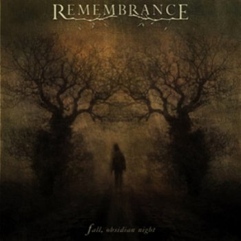Remembrance - Fall, Obsidian Night (2010)