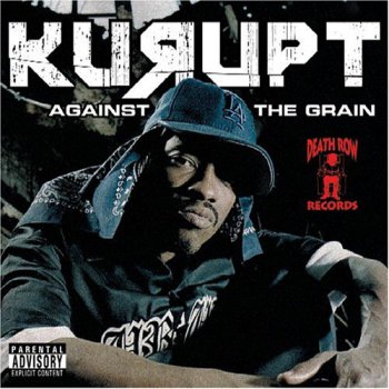 Kurupt-Against The Grain 2005