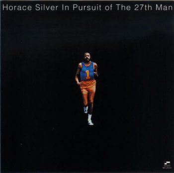 Horace Silver - In Pursuit of The 27th Man (1972) [2002 Blue Note RVG Edition]
