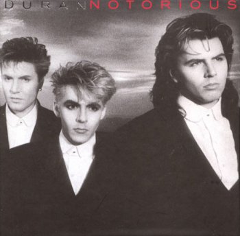 Duran Duran - Notorious (2010) Remastered Deluxe Edition