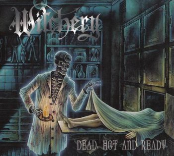 Witchery - Dead, Hot And Ready (1999)