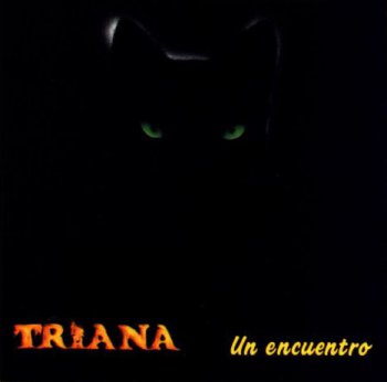 Triana - Un Encuentro / Un Mal Sue&#241;o 1980-1981