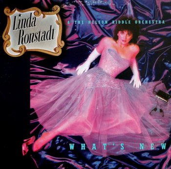 Linda Ronstadt & The Nelson Riddle Orchestra - What's New (Elektra / Asylum Records US LP VinylRip 24/96) 1983