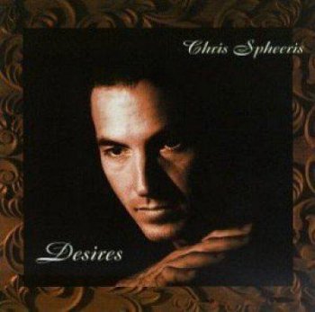 Chris Spheeris - Desires (1994)