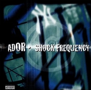 A.D.O.R.-Shock Frequency 1998