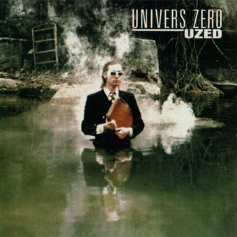 Univers Zero - Uzed (1988)