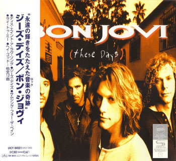BON JOVI: These Days (1995) (SHM-CD, Japan, Special Edition 2010)