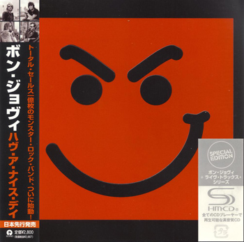 BON JOVI: Have A Nice Day (2005) (SHM-CD, Japan, Special Edition 2010)