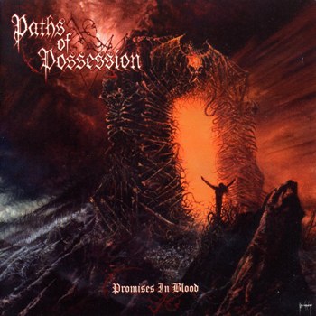 Paths of Possession - Promises in Blood (2005)