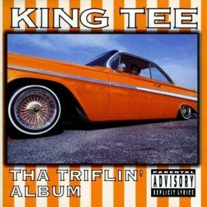 King Tee-Tha Triflin' Album 1993