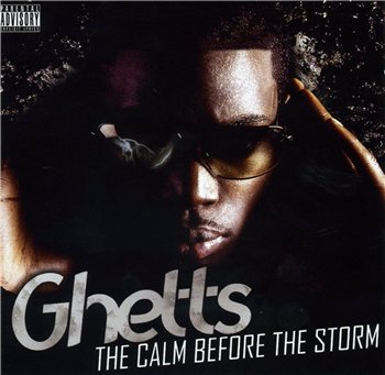 Ghetts - The Calm Before The Storm (2010)